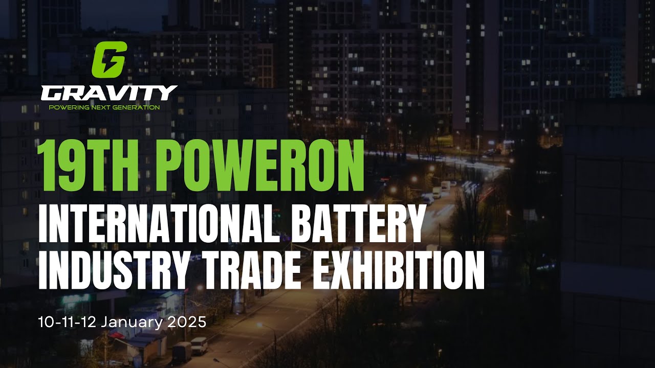 Gravity Battery: Co-Sponsor of the 19th POWERON International Battery Industry Trade Exhibition