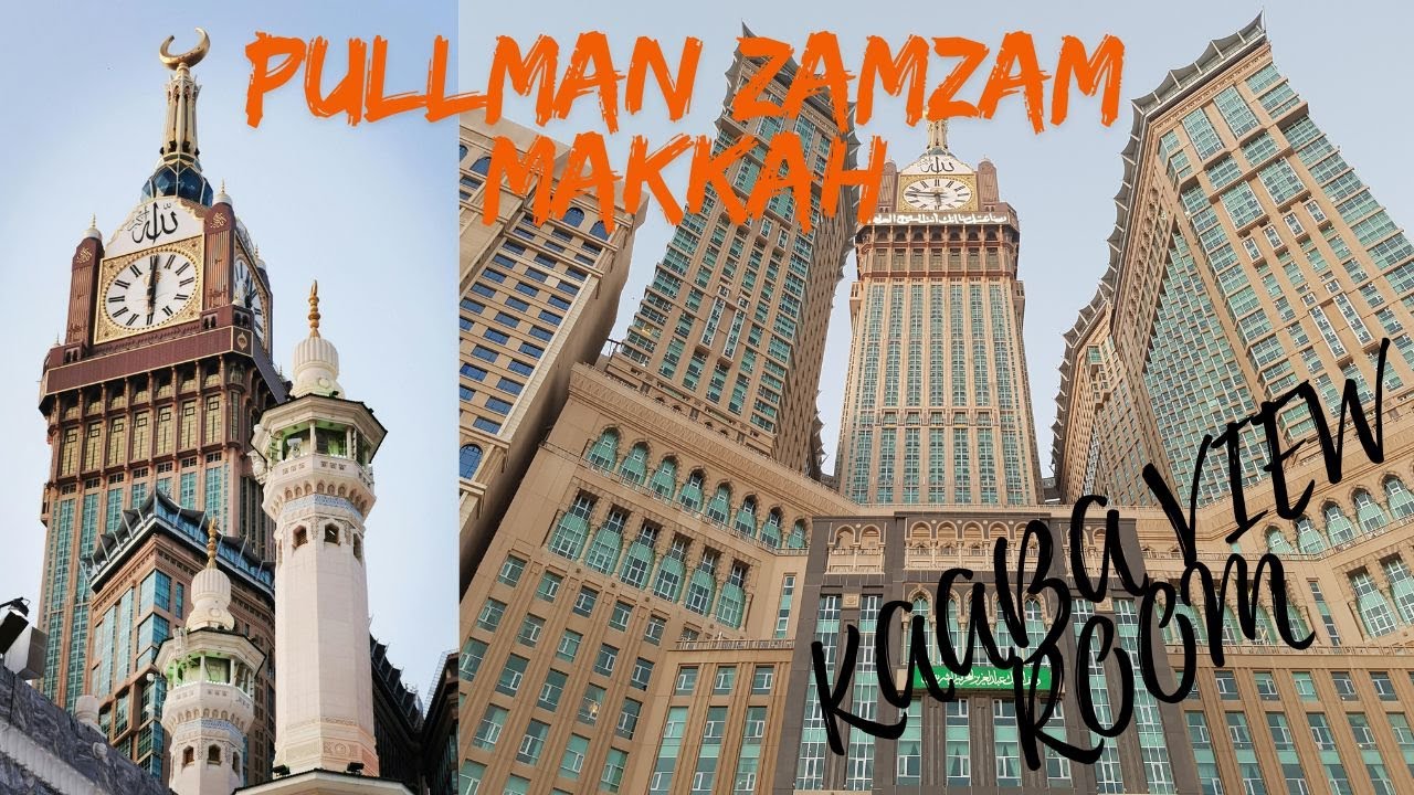Pullman ZamZam Hotel tour I Clock Tower Tour I Kaaba View from Room
