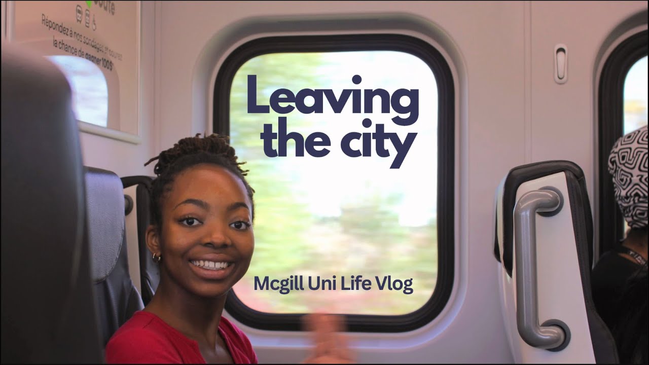 Venturing Outside the City - Mcgill Uni Life Vlog