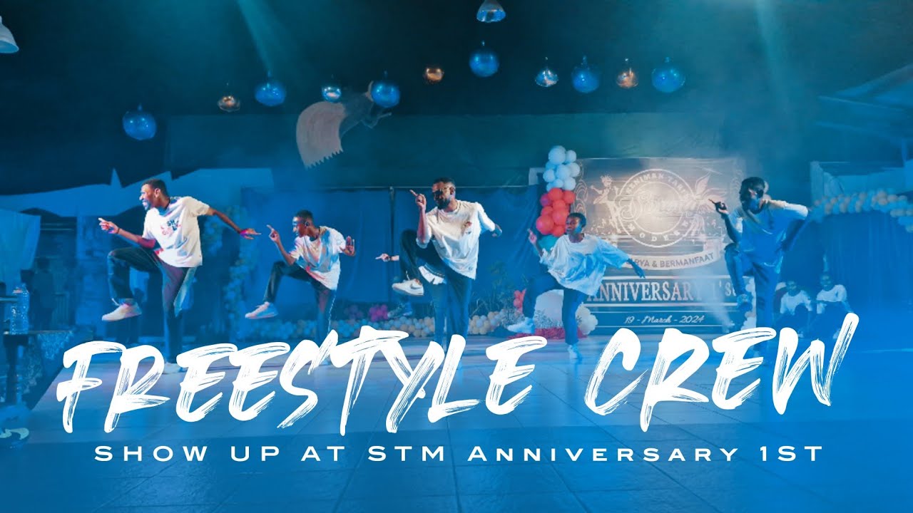 FREESTYLE CREW | STM Anniversary 1st