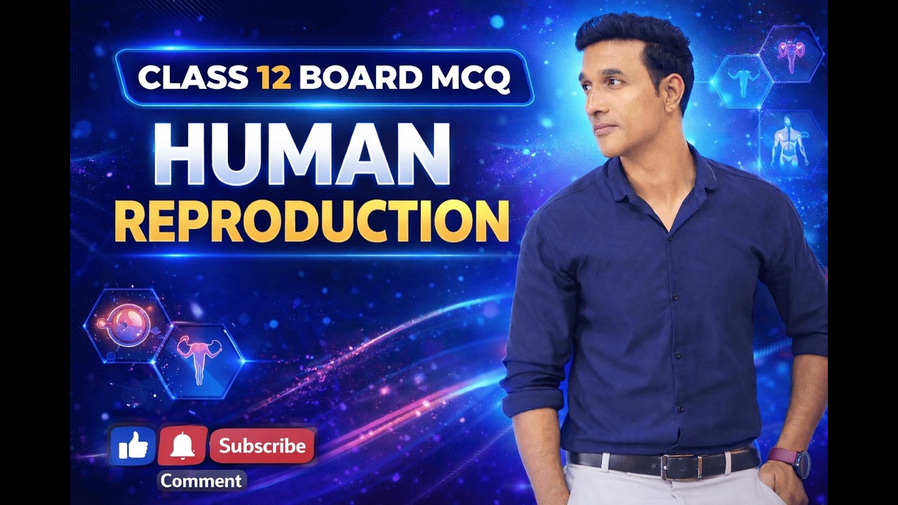 Human Reproduction | Class 12 Biology | Important MCQs | Board Exam 2026