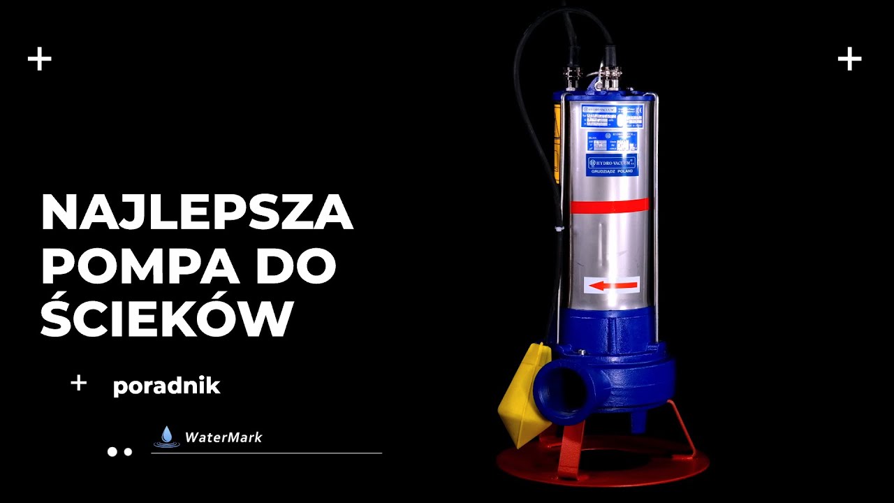 Najlepsza pompa do ścieków ? Pompa Hydro Vacuum FZR | sklep-watermark.pl