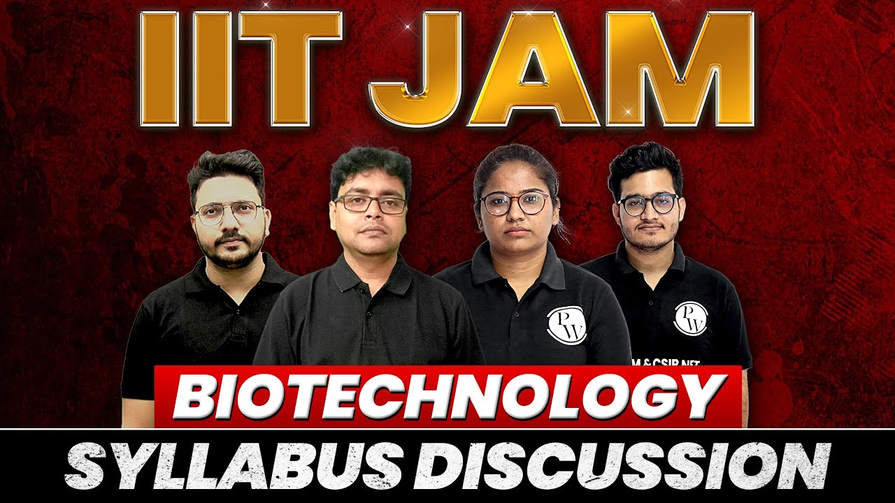 IIT JAM Biotechnology Syllabus Orientation | IIT JAM Crash Course | #PhysicsWallah