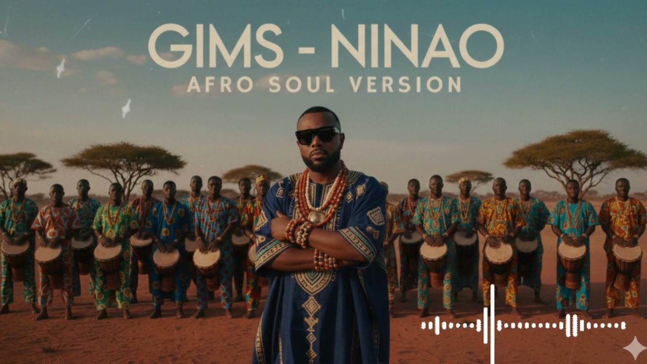 Gims – NINAO (Afro Soul )#AfroSoul #NINAO #Gims#NINAO  #Gims  #AfroSoul