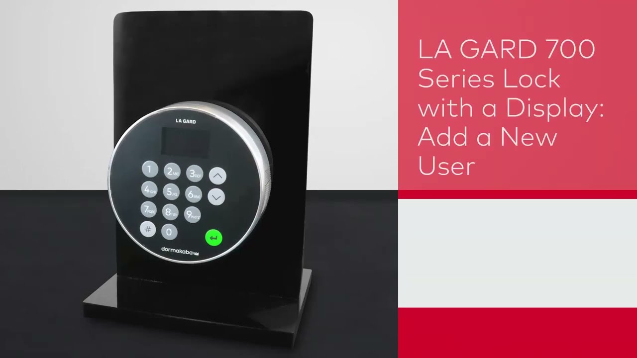 LA GARD 700 Series Lock 702D, 703, 703B, 704, 704B, and 705 - Add a New User