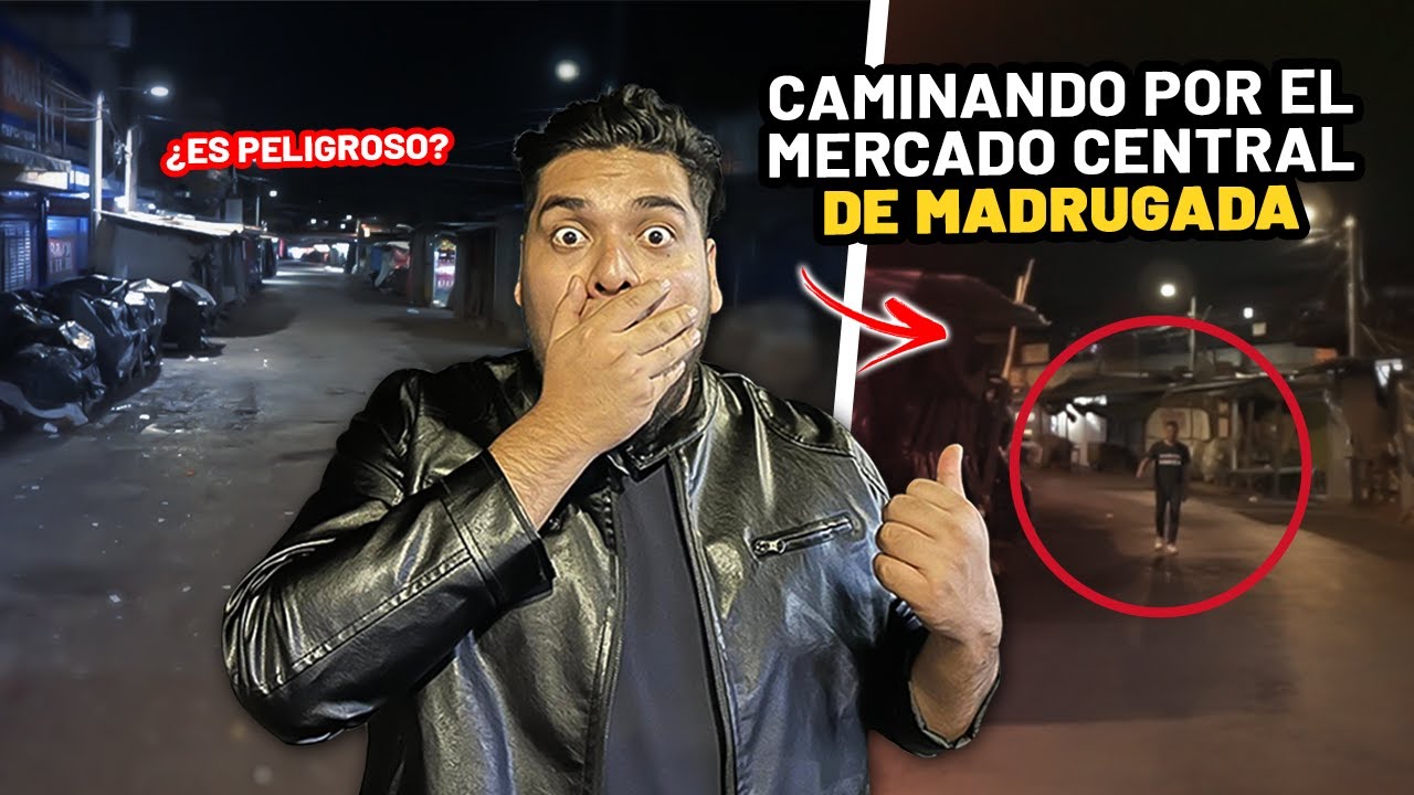 ⚠️CAMINANDO de MADRUGADA por el MERCADO CENTRAL *¿es peligroso?* 😭