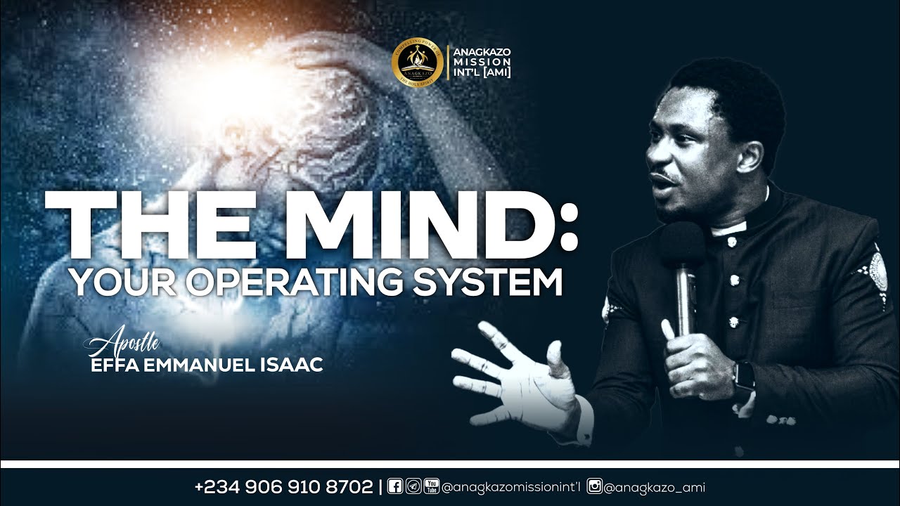 The Mind: Your Operating System || Apostle Effa Emmanuel Isaac || 03:08:2025