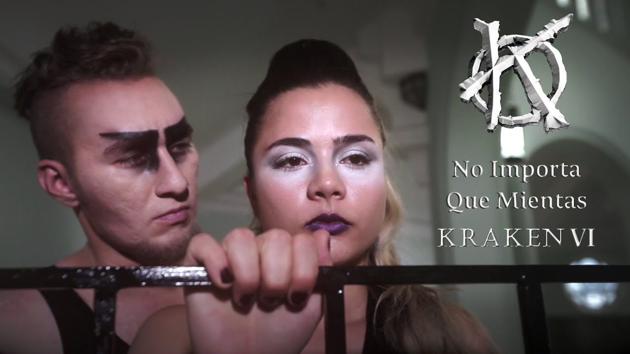KRAKEN -  No Importa Que Mientas