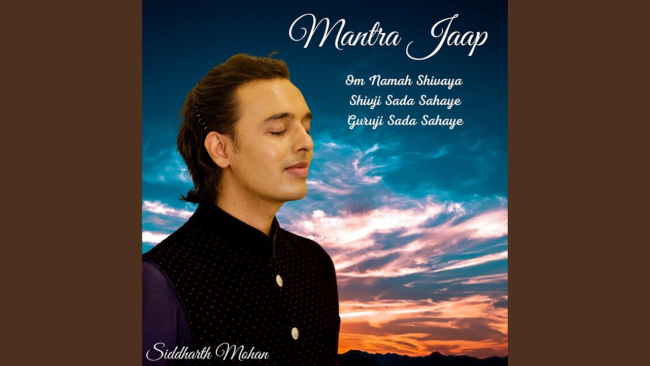 Mantra Jaap Om Namah Shivaya Shivji Sada Sahaye