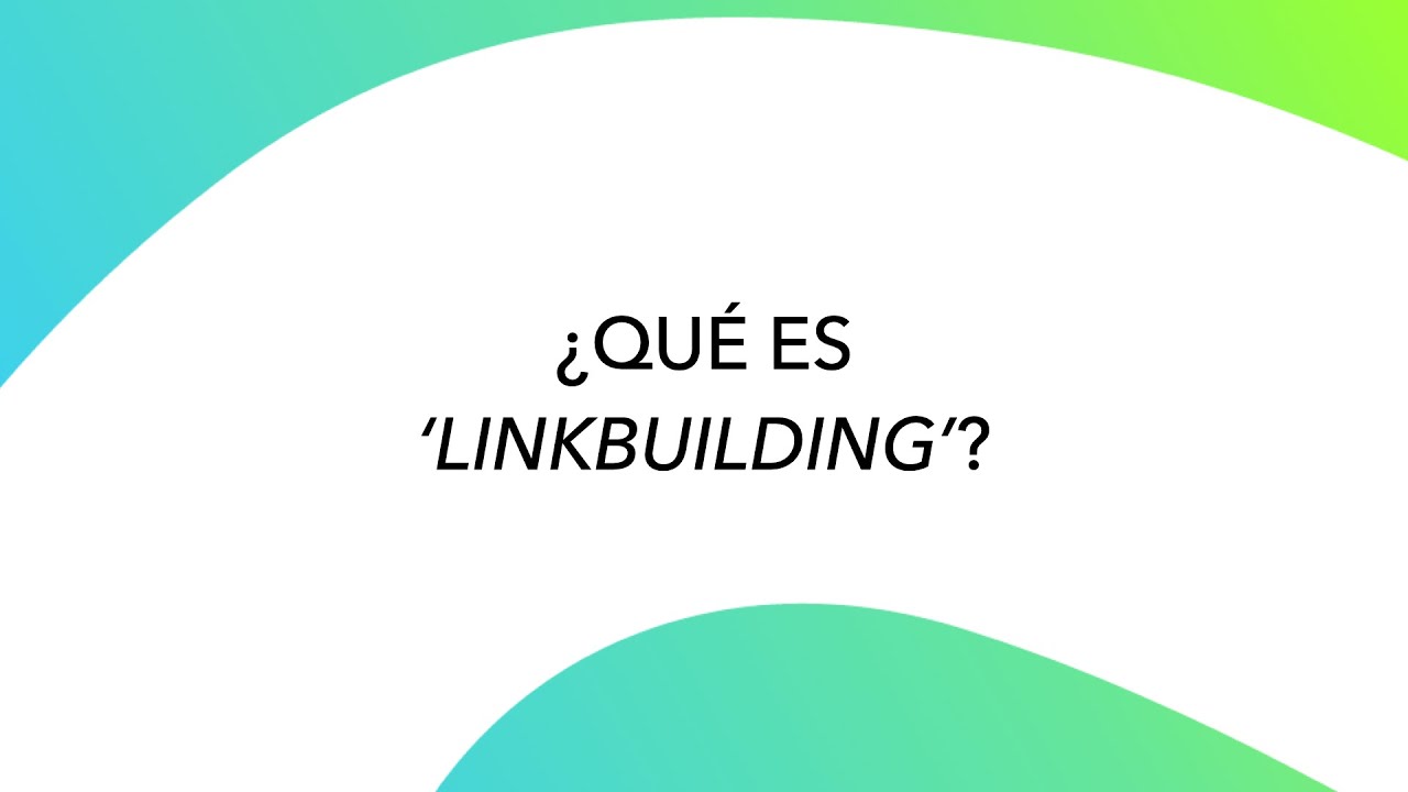 &iquest;Qu&eacute; es hacer Linkbuilding? | Diccionario SEO