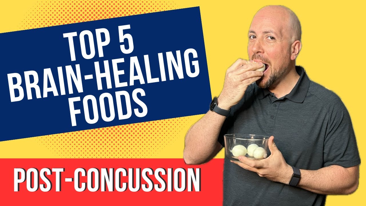 5 Essential Foods for Post-Concussion Healing | Dr. Posa Chiropractor in Milton