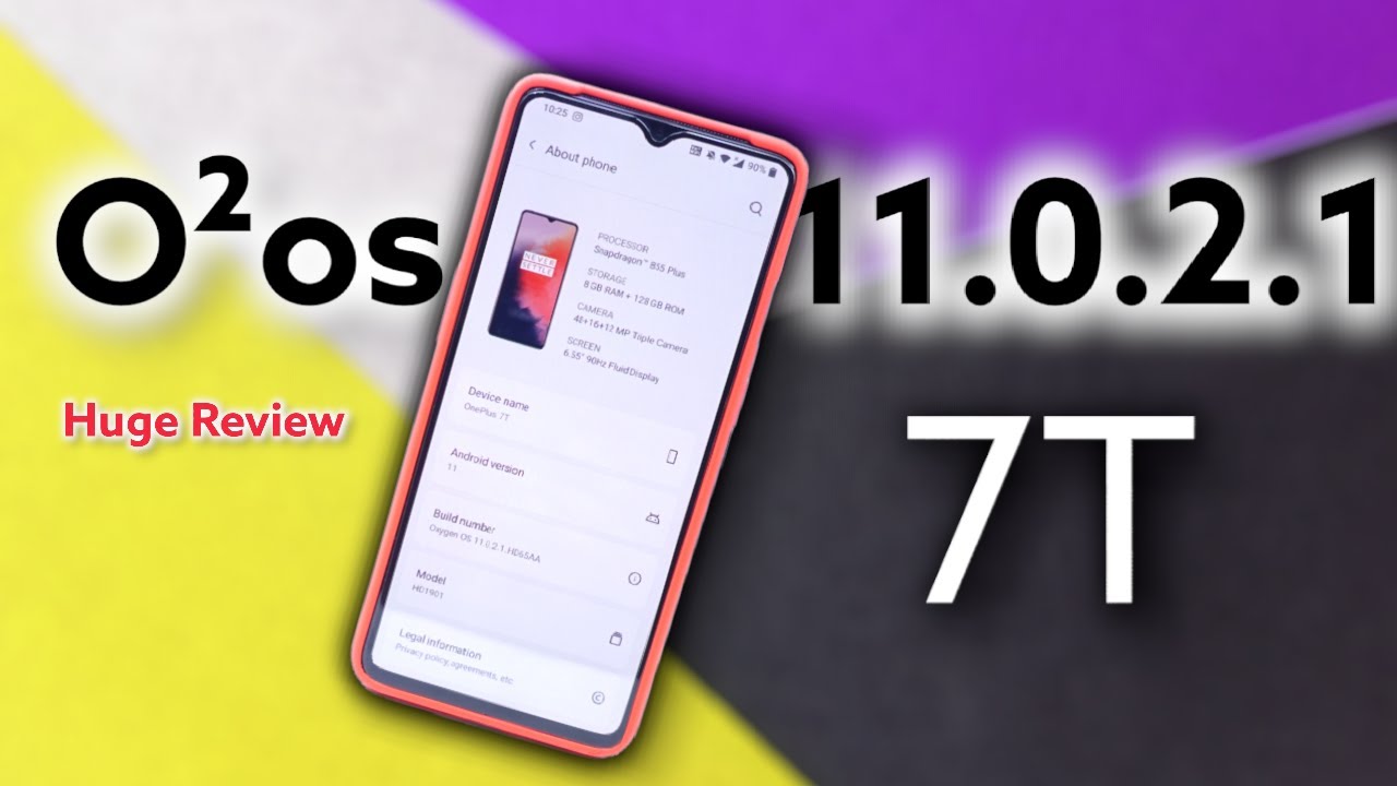 OxygenOS 11.0.2.1 OnePlus 7T Series Huge Review Battery, Heating, HD+, Fixes and Bugs Compare