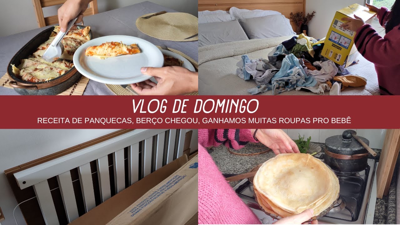 Chegou o berço, ganhamos muitas roupinhas pro bebê, receita de panqueca.