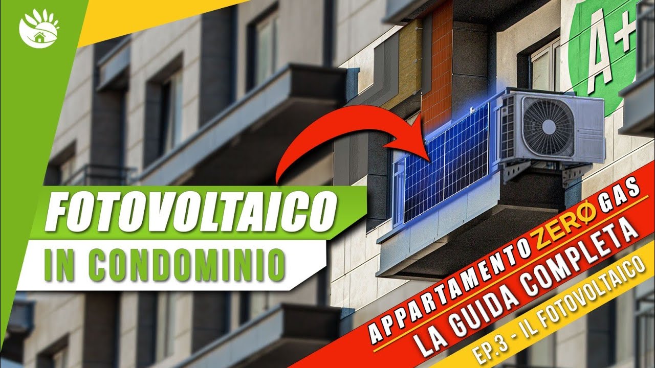 FOTOVOLTAICO in CONDOMINIO: le 3 strategie
