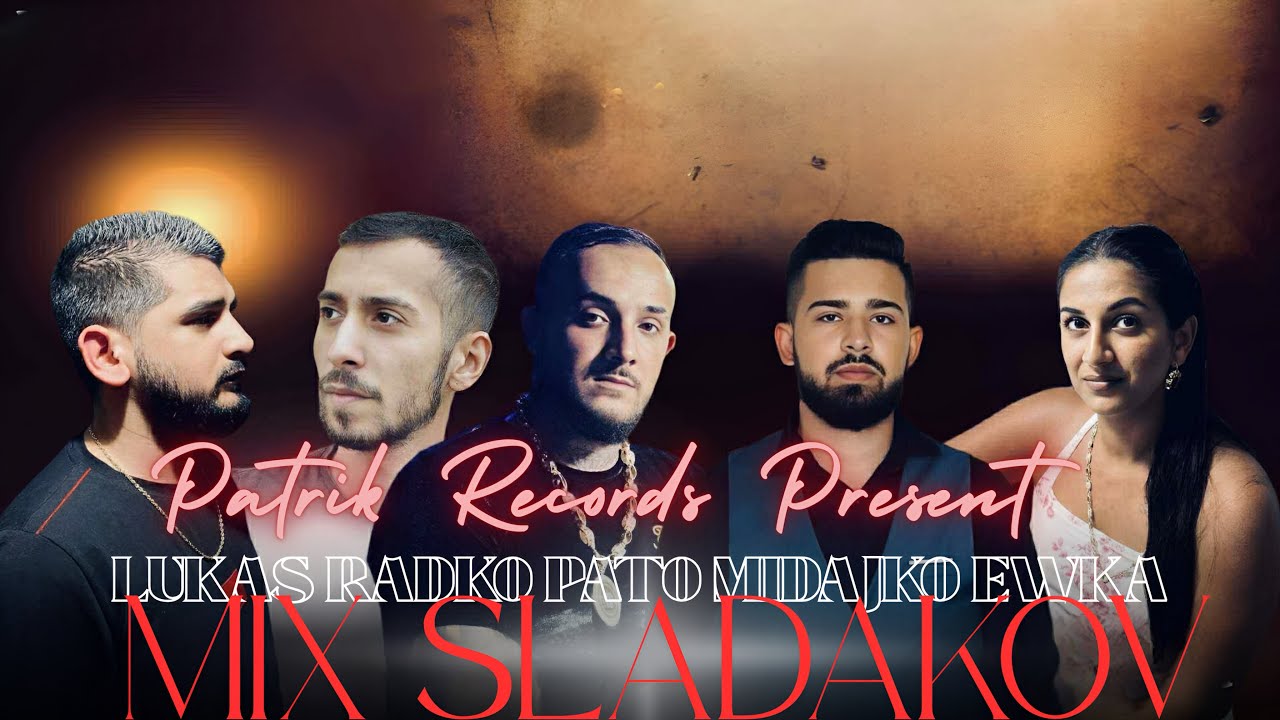 Pato⚜️Lukas⚜️Midajko⚜️Radko⚜️Evka -Mix Sladakov (Official Video)