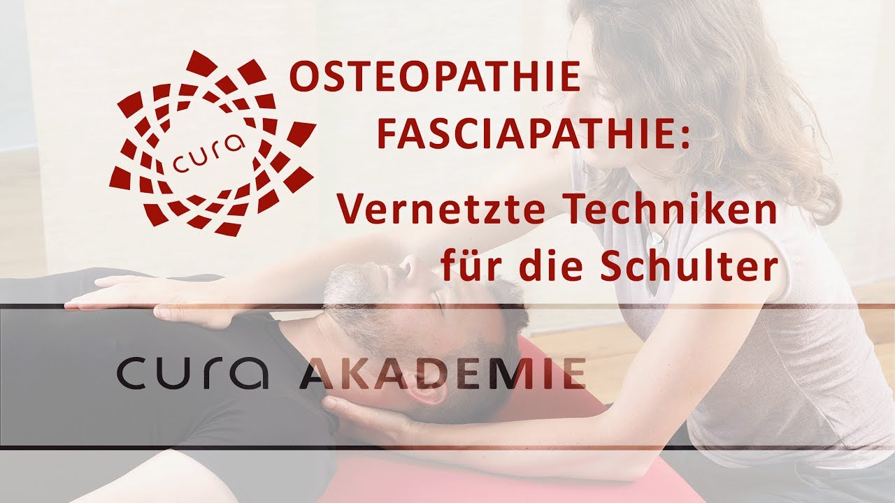 Schulter Osteopathie vernetzt behandeln/ parietal viszeral craniosacral/ Faszien Techniken Therapie