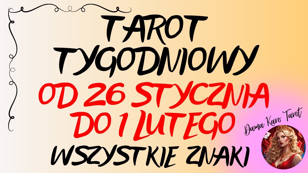 ✨TAROT TYGODNIOWY od 26 stycznia do 1 lutego 2026 🔮🌞✨WSZYSTKIE ZNAKI✨🌞