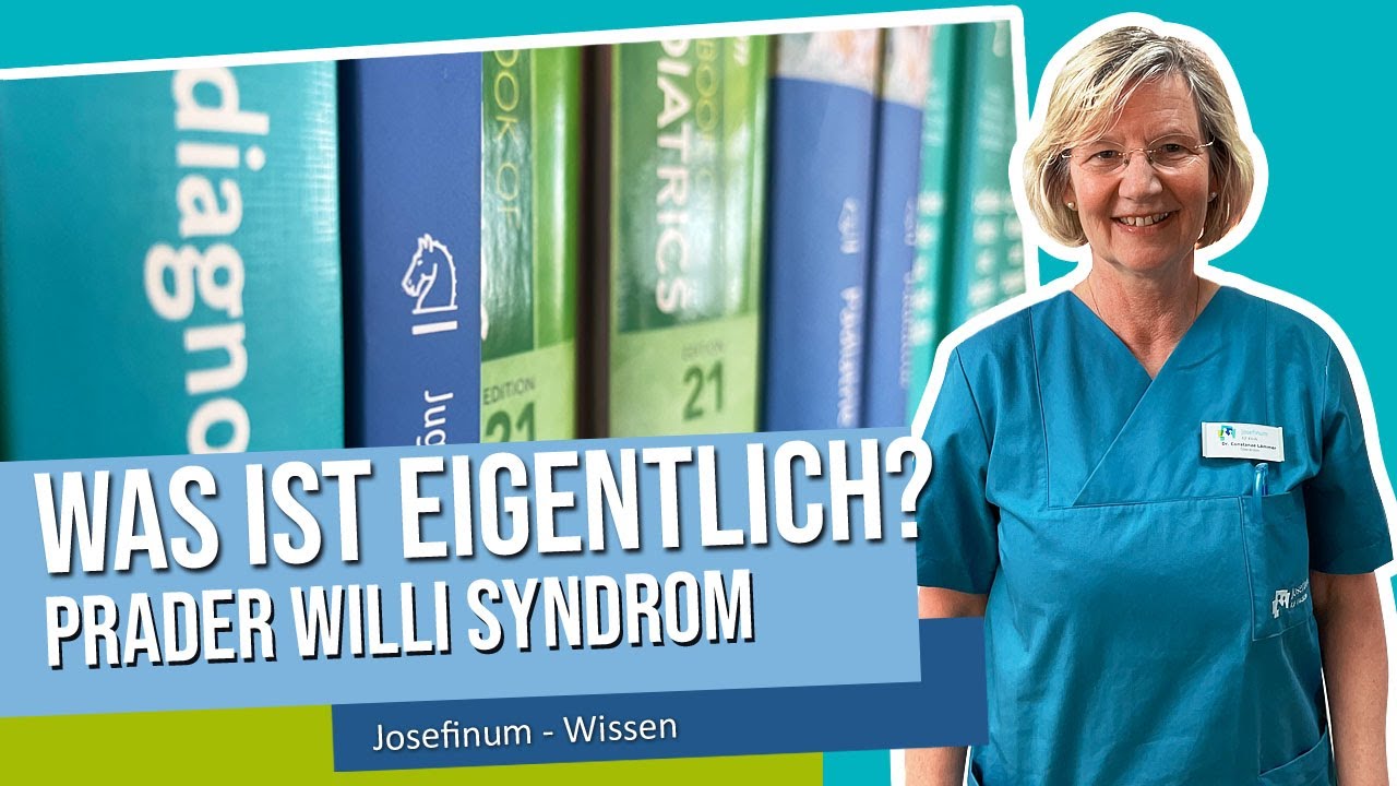 Klinik Josefinum - Was ist eigentlich? Das Prader Willi Syndrom