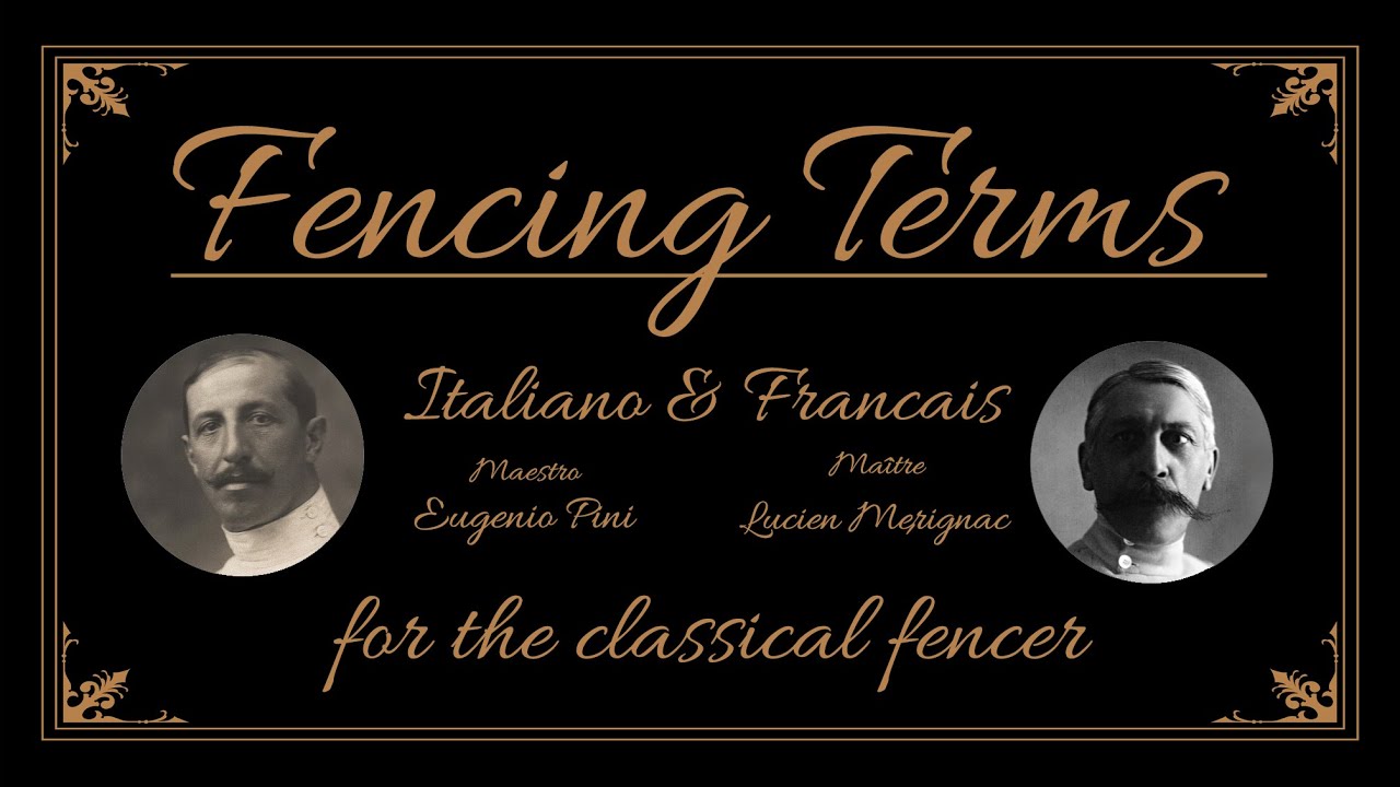 Fencing Terms (in Italian & French) for the Classical Fencer