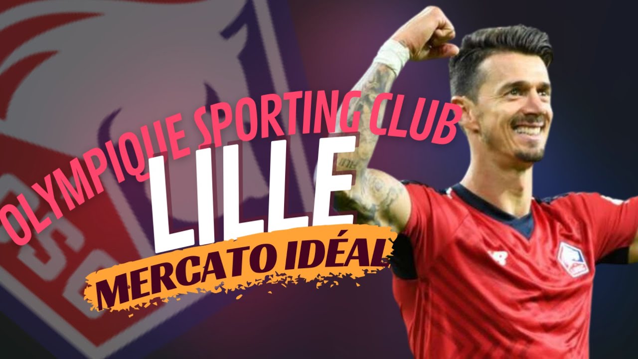Notre mercato idéal pour le Lille LOSC