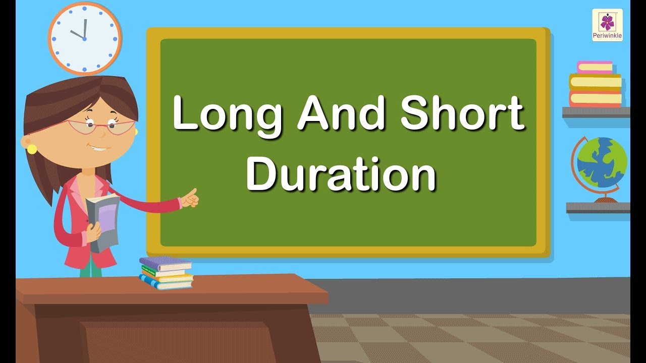 Long And Short Duration | Mathematics Grade 1 | Periwinkle