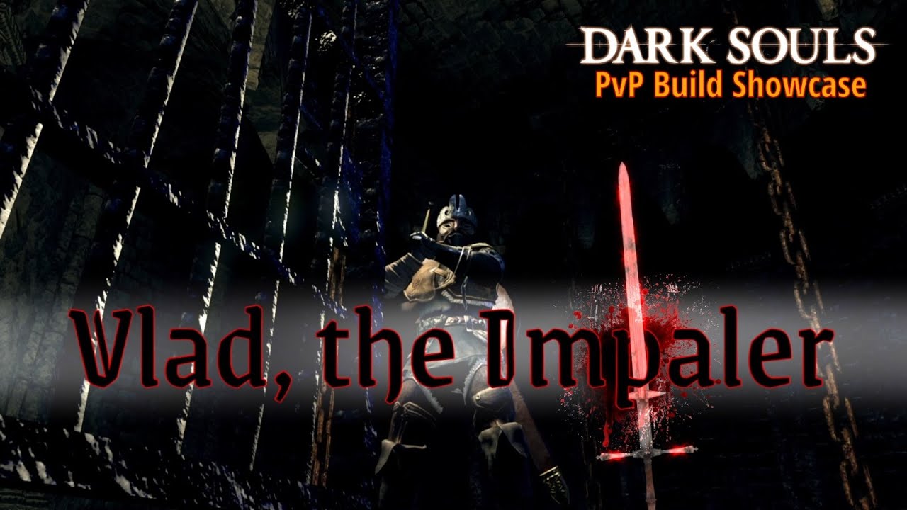 VLAD, THE IMPALER - Dark Souls Remastered PvP