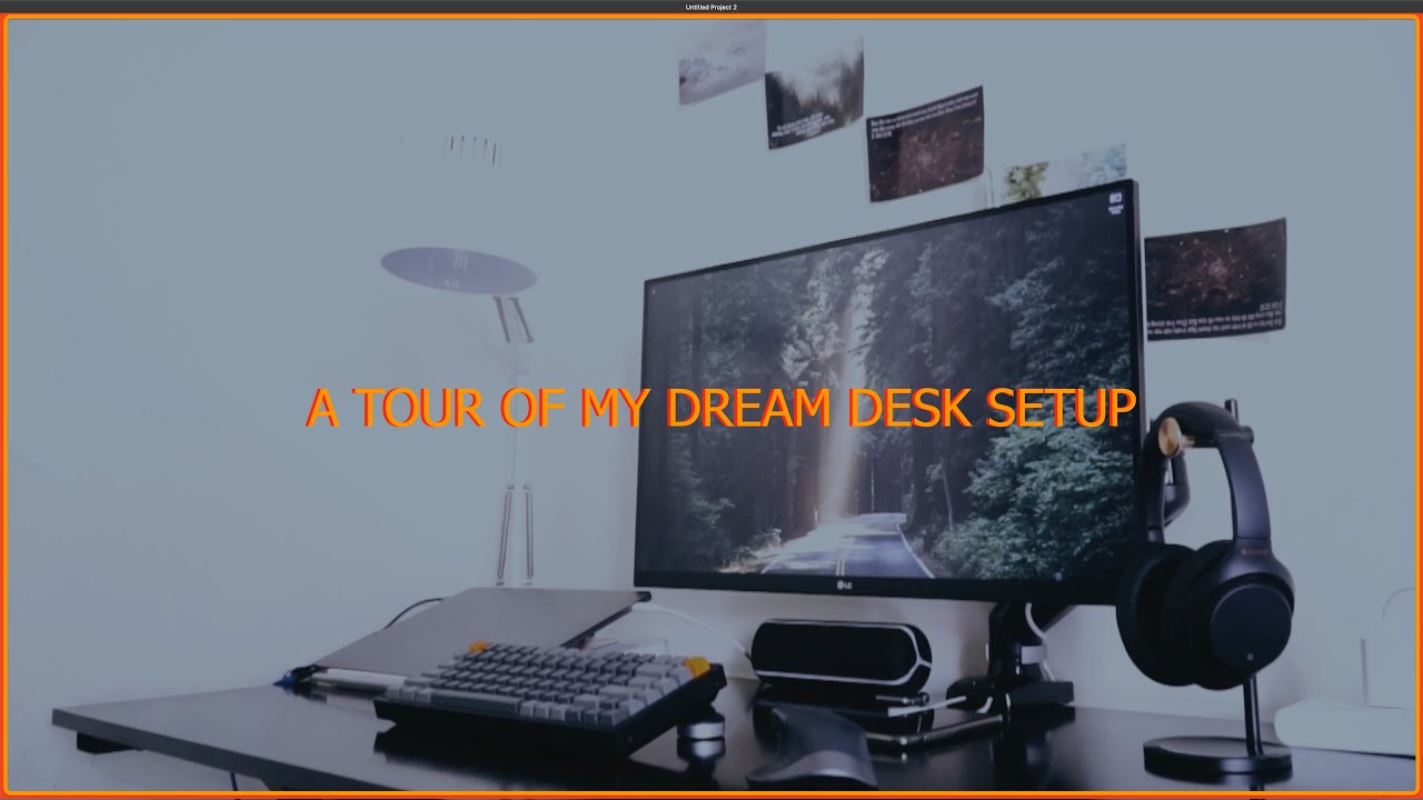 My Dream Desk Setup 2020