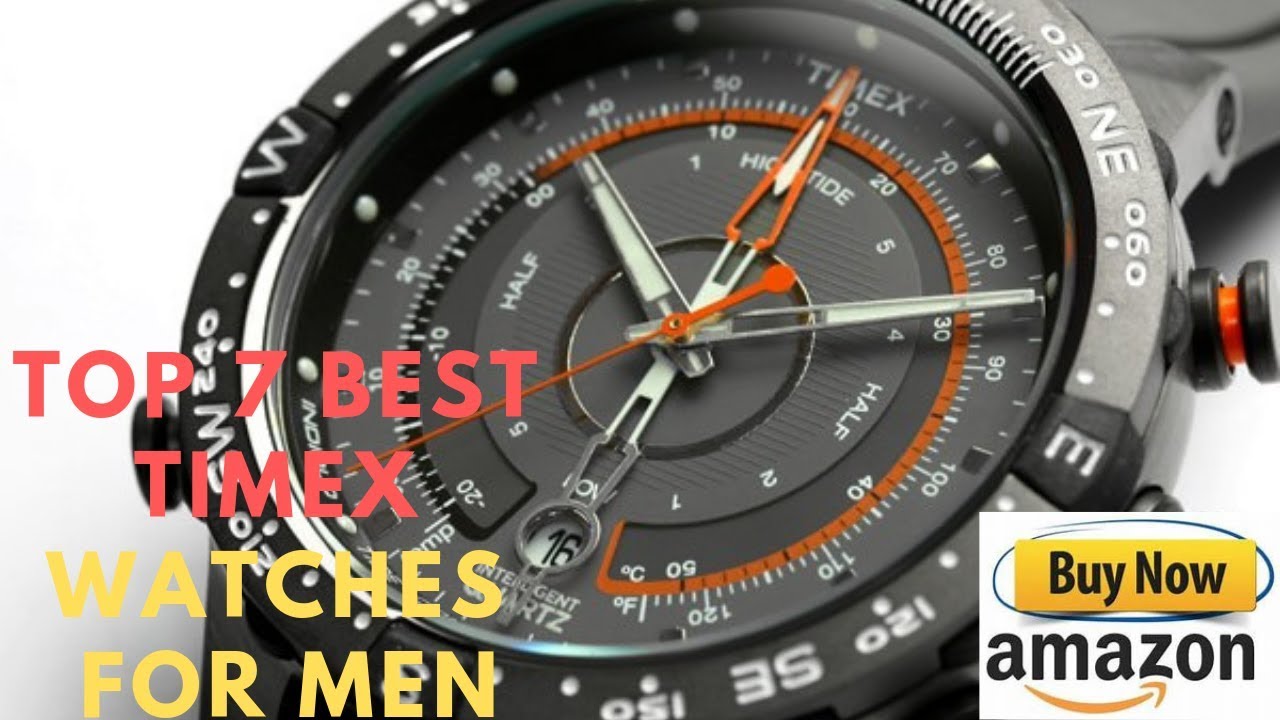 Top 7 Best Timex Watches For Men |Buy now on amazon 2019