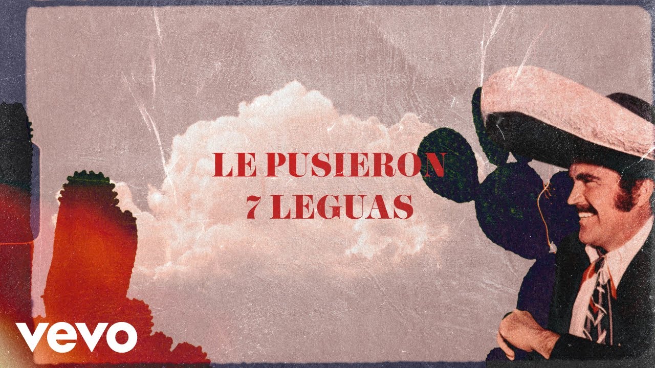 Vicente Fernández - Le Pusieron 7 Leguas (Letra / Lyrics)