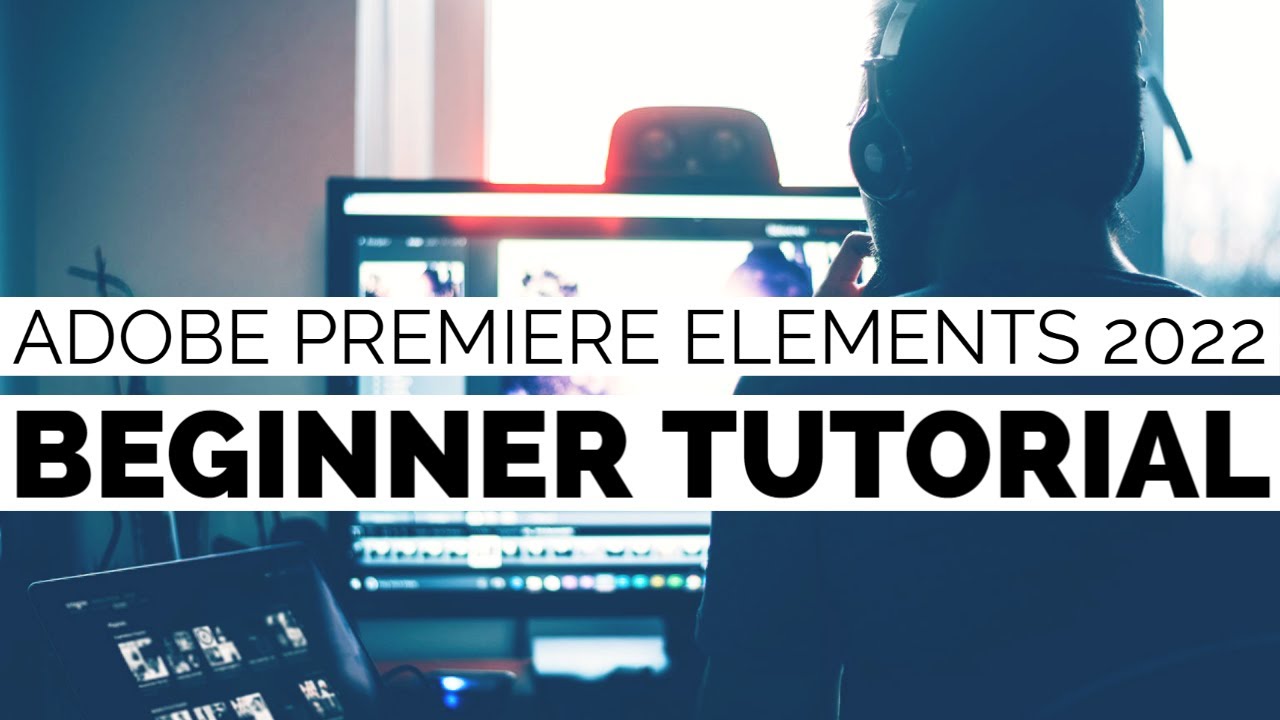 Einen Film schneiden in Adobe Premiere Elements 2022 | Beginner Tutorial deutsch (2022)