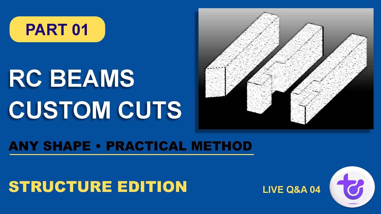 Cutting RC Beams to Any Shape | Practical Revit Workflow | LIVE Q&A 04 – Part 01