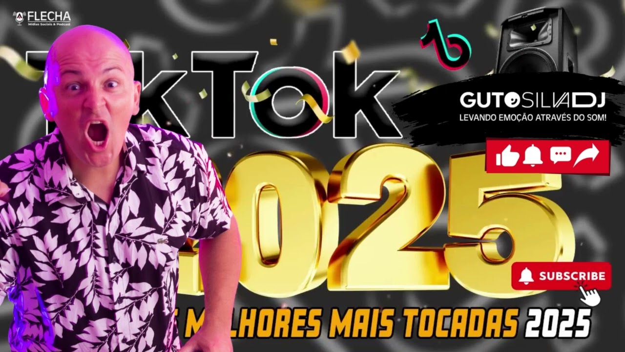 AS MELHORES E MAIS TOCADAS DE 2025 NO TIK TOK #GUTOSILVADJ #TIKTOK #VIRAL