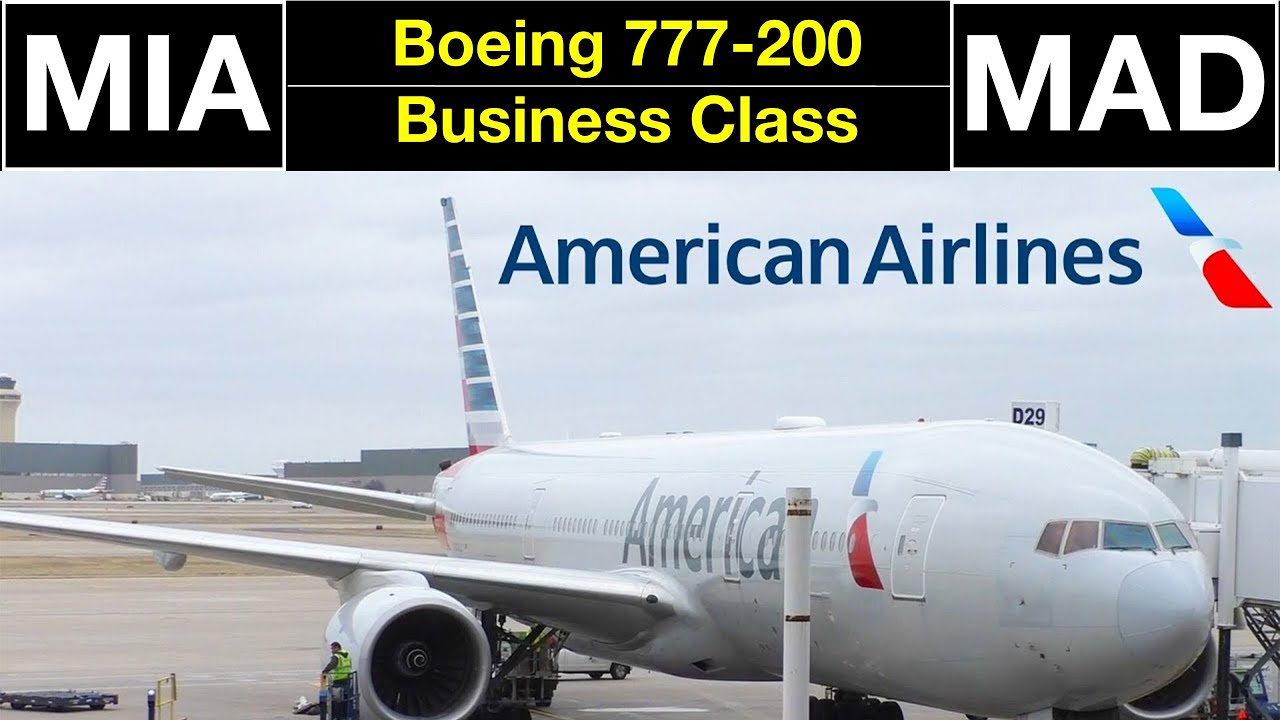 BUSINESS CLASS Trip Report - Miami to Madrid | American Airlines Boeing 777-200