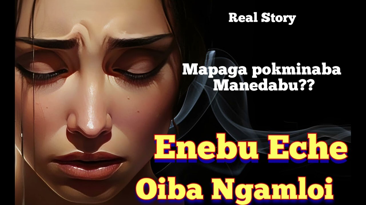 📝Enebu Eche Oiba Ngamloi🎧