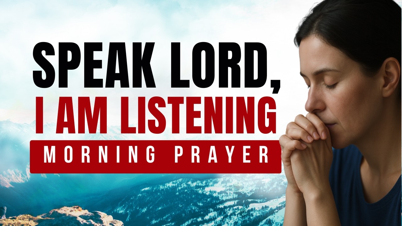 Lord, Help Me Hear Your Voice Clearly Today | Morning Prayer