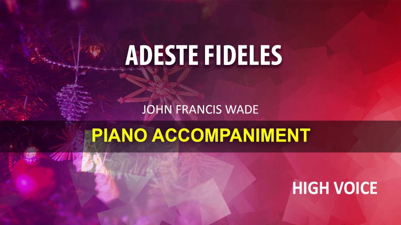 ADESTE FIDELES / Wade: Karaoke + Score guide / High voice
