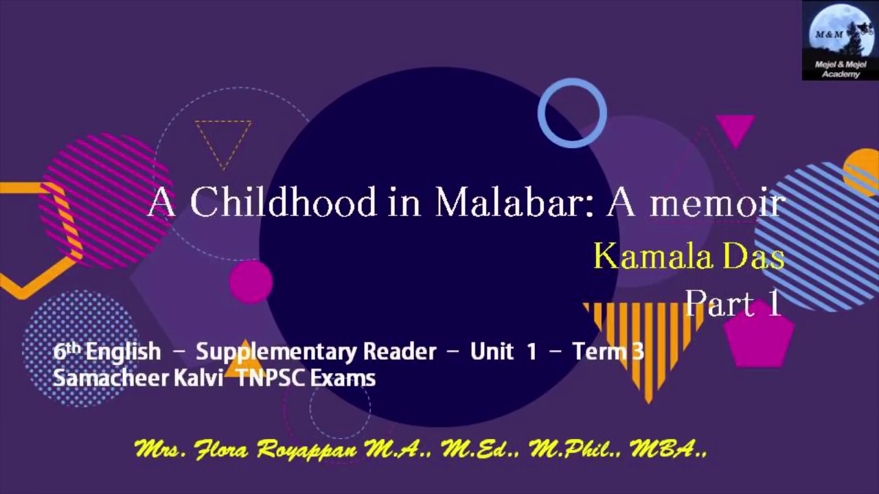 A childhood in Malabar; A Memoir Part 1 - 6th English Unit 1 Term 3| Samacheer Kalvi| TNPSC exams