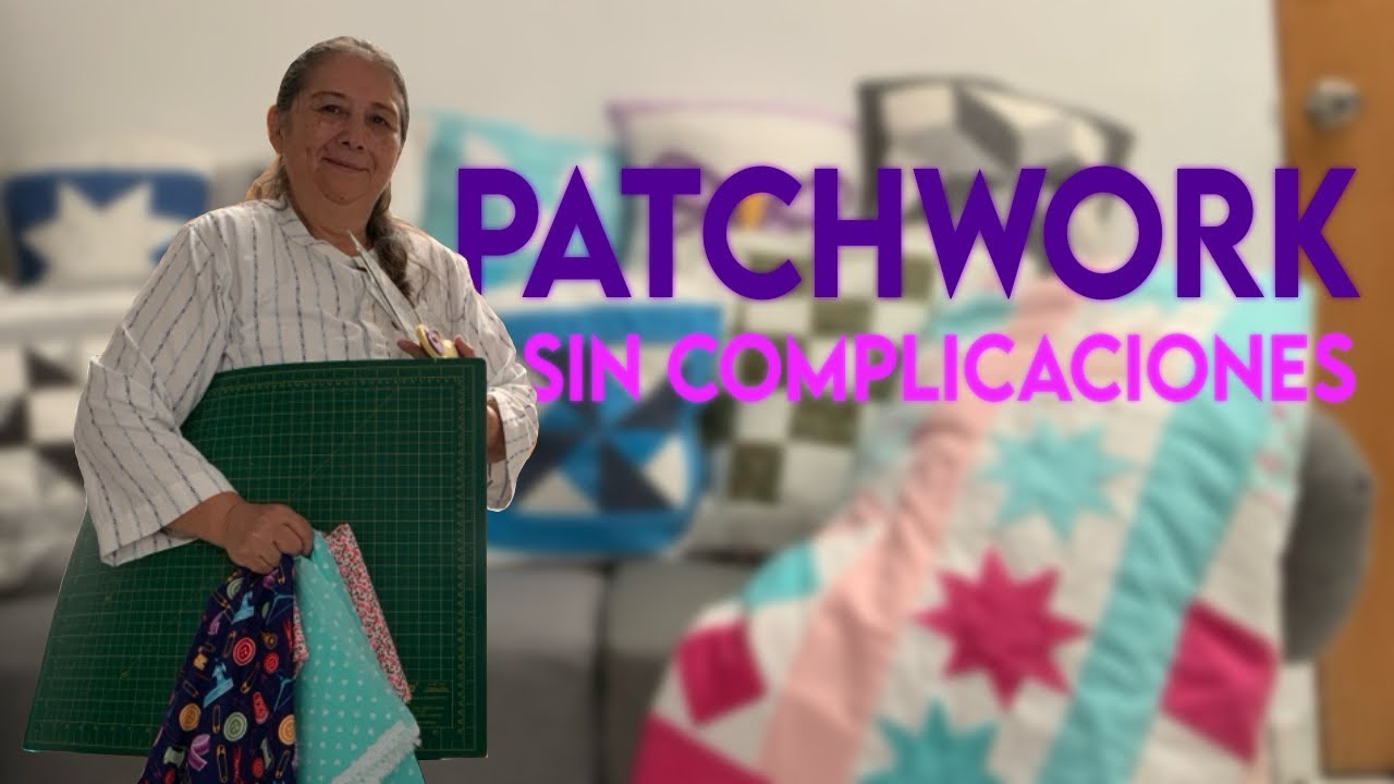 ¿Miedo al PATCHWORK? ¡Aquí te doy la SOLUCIÓN! Materiales, MITOS y Proyectos