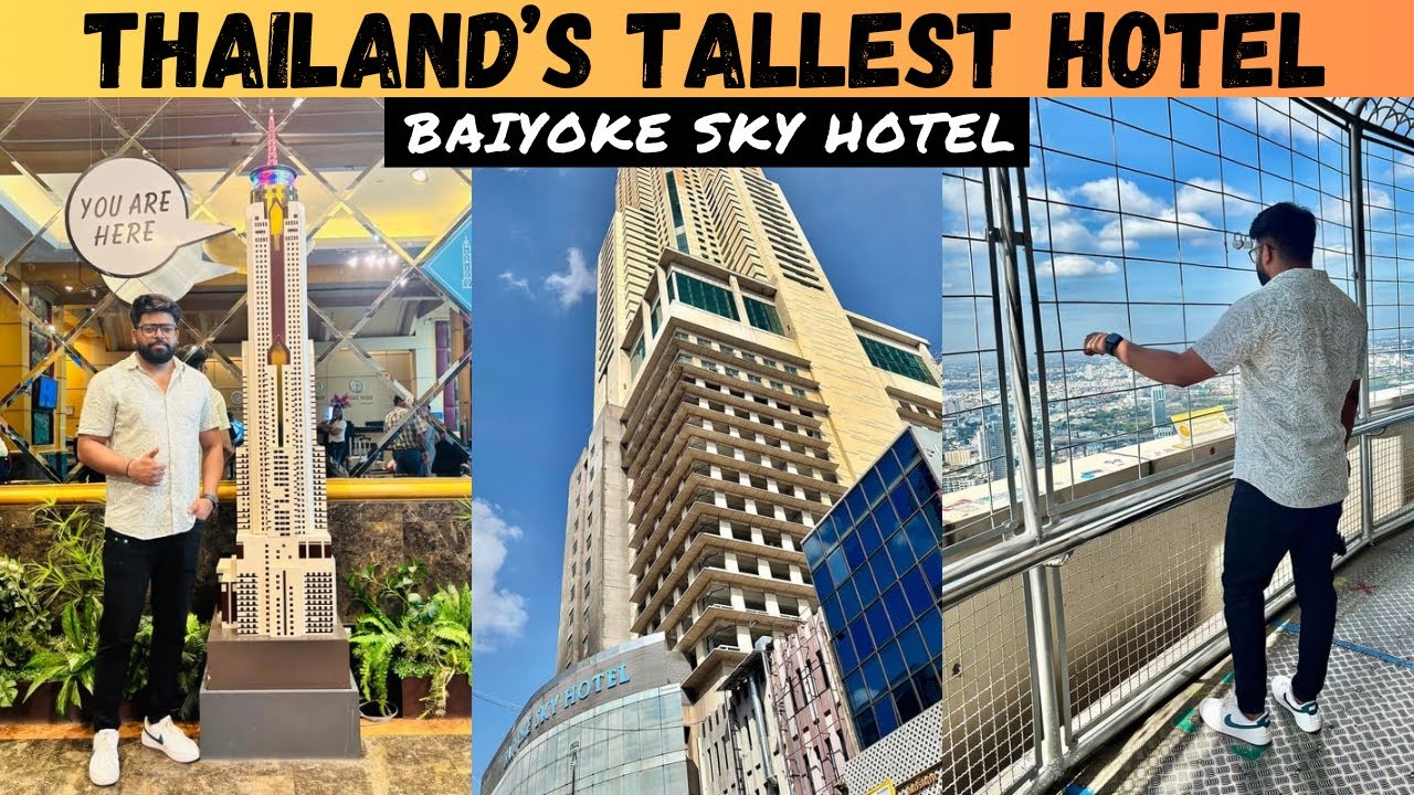 Baiyoke Sky Hotel | Thailand&rsquo;s Tallest Hotel | Best Hotel In Bangkok | Sammy Nation |