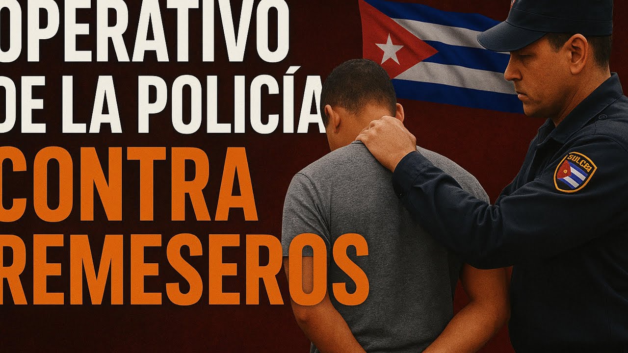 Nuevo Operativo en Cuba: El R&eacute;gimen Va Contra los que Entregan Remesas