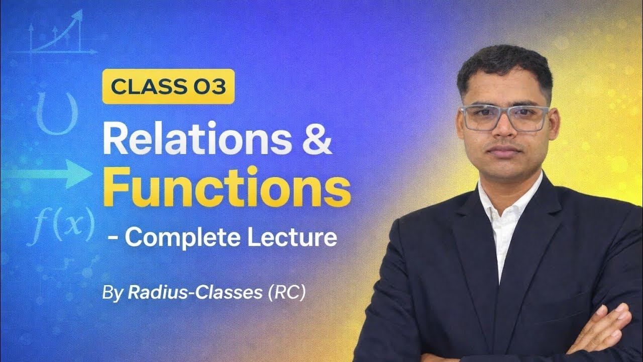 Relations and Functions | Class 11 Maths |IIT- JEE foundation| CBSE + State Board |Radius Classes