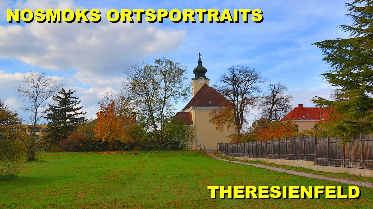 Nosmoks Ortsportraits: Theresienfeld