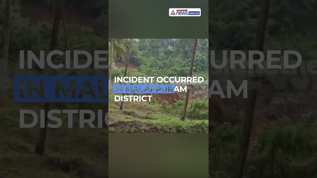 Malappuram Landslide Caught on Camera! | Kerala News | WATCH