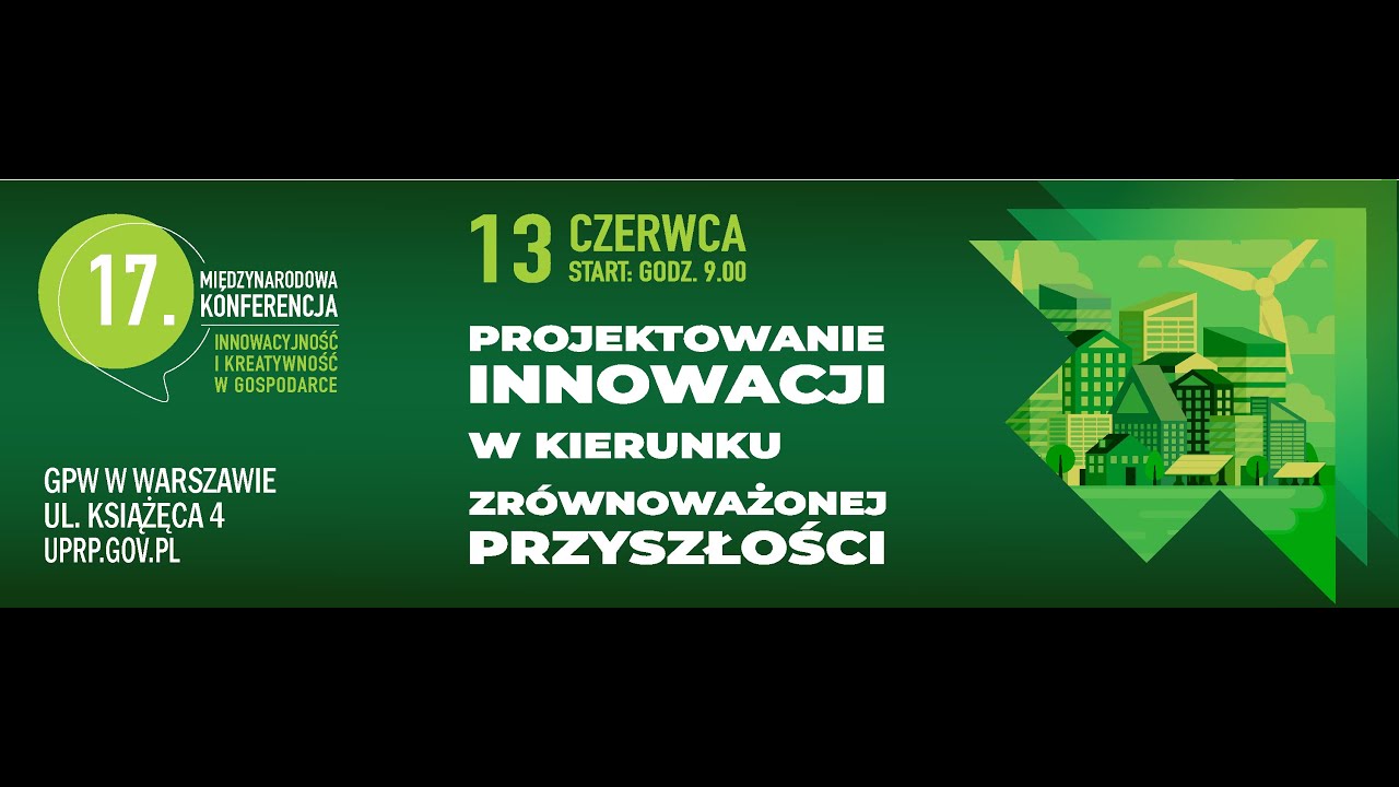 Konferencja „Projektowanie innowacji w kierunku zrównoważonej przyszłości” 13.06.2024