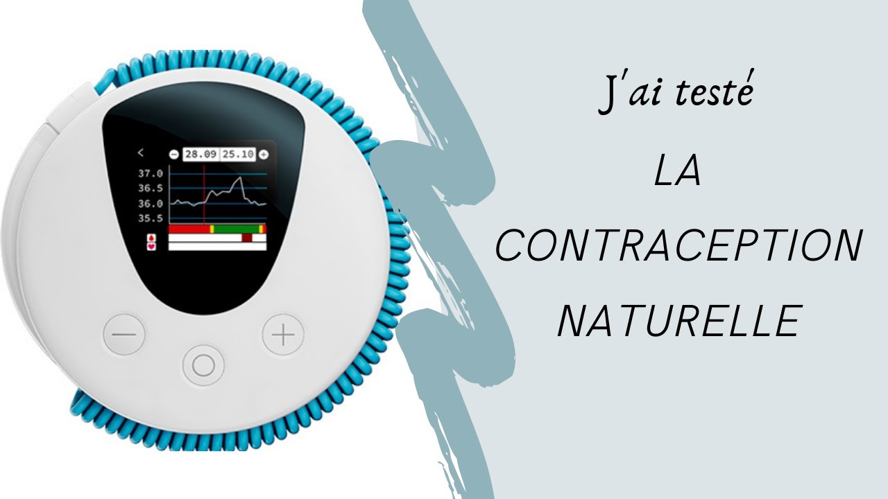 1 an et demi de contraception Naturelle : le bilan... | M&eacute;lanie Frey