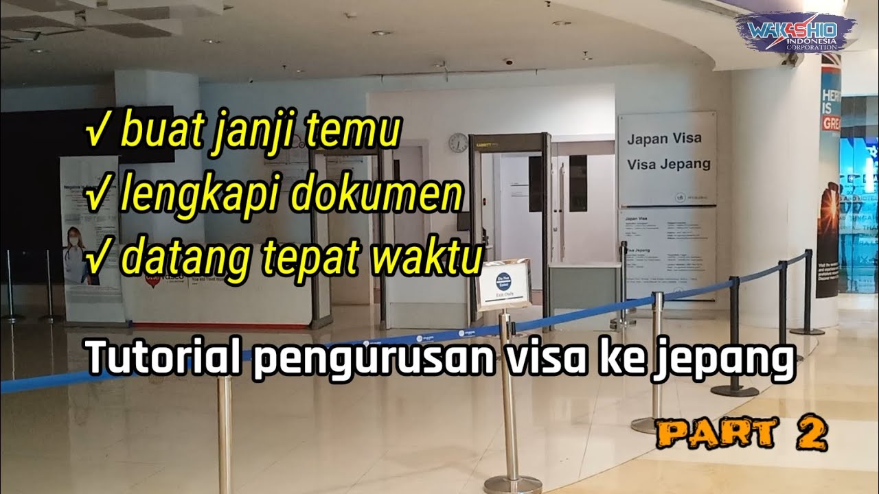 Tutorial pengajuan visa jepang part 2
