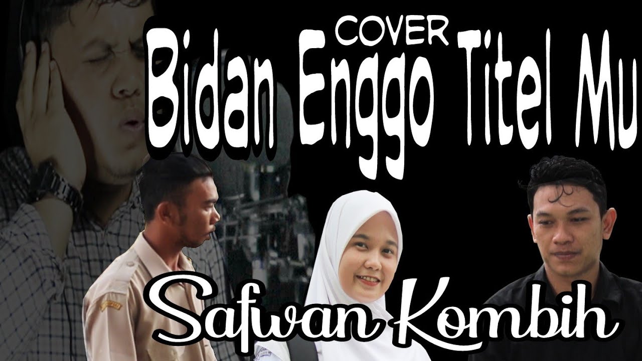 Lagu Alas - Bidan Enggo Titel Mu - Safwan Kombih ( Cover )
