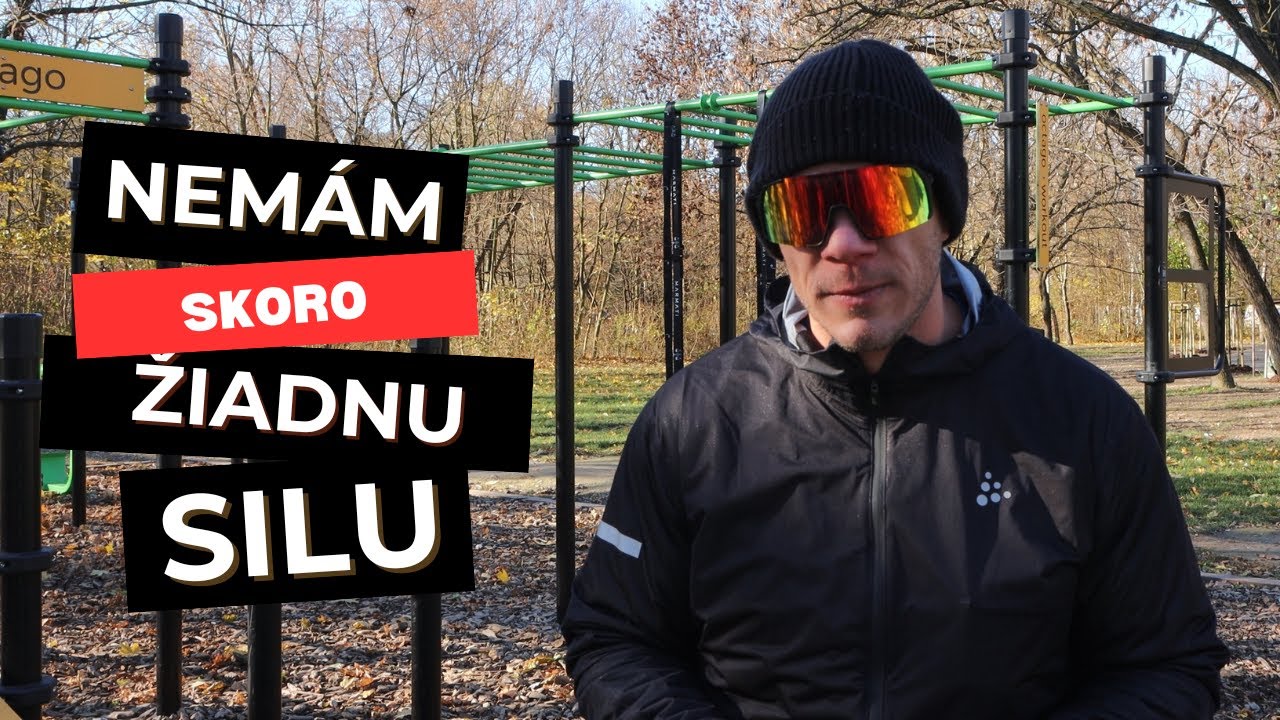 Nemám silu. Takto na tom som. Nehanbím sa za to. Budem makať viac.