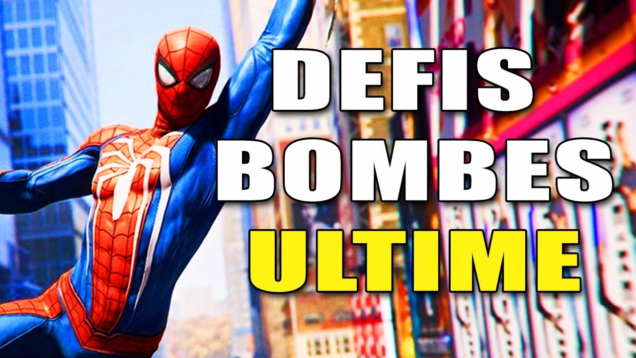 MARVEL'S SPIDER-MAN : TOUS LES DEFIS BOMBES EN ULTIME