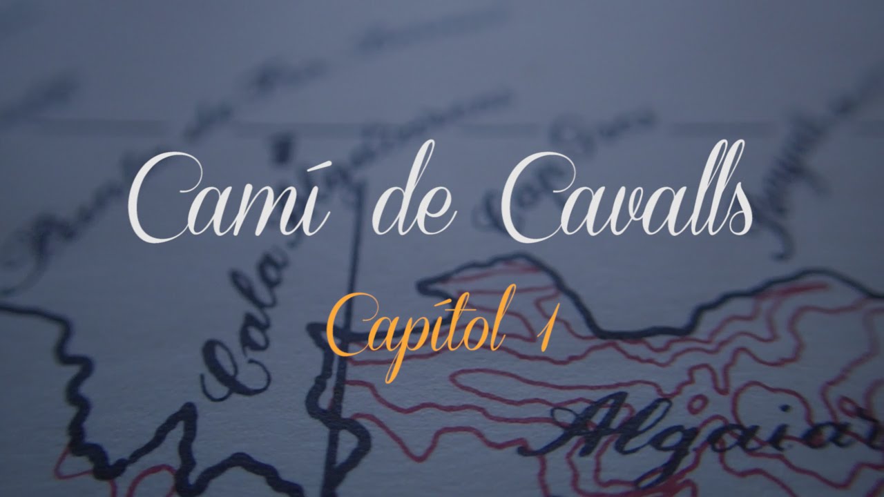 Camí de Cavalls - Capítol 1